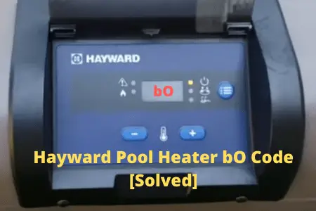 hayward pool heater bO code