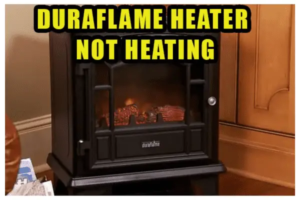 duraflame heater not heating