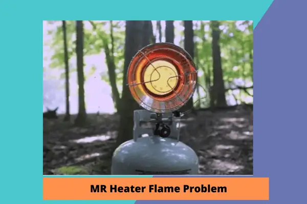 mr heater flame problem