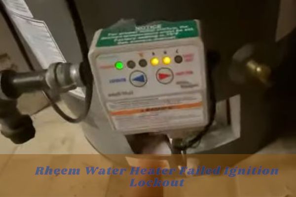 rheem water heater failed ignition lockout