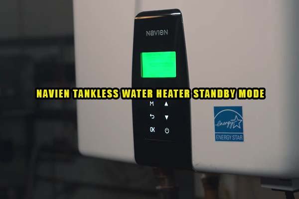 navien tankless water heater standby mode