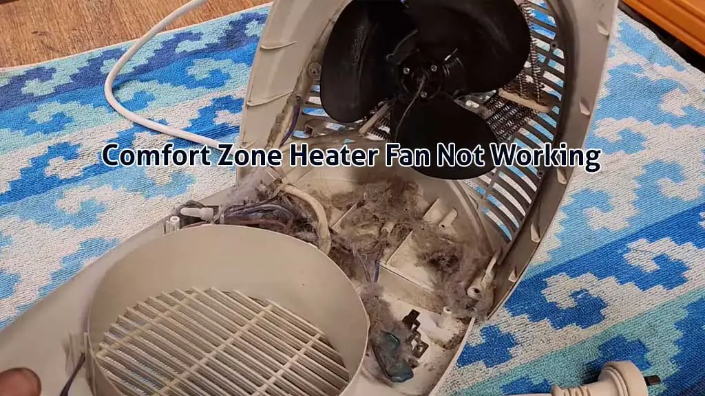 comfort zone heater fan not working