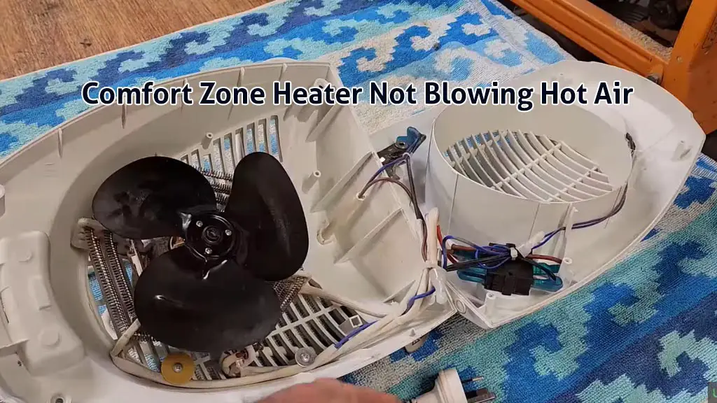 comfort zone heater not blowing hot air